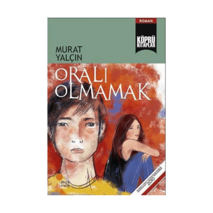 Köprü Kitaplar 22-Oralı Olmamak