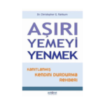 Aşırı Yemeyi Yenmek