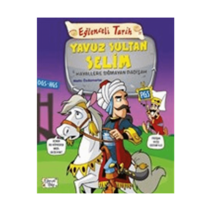 Eğlenceli Bilgi Tarih 31 - Yavuz Sultan Selim Hayallere Sığmayan Padişah