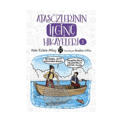 Atasözlerinin İlginç Hikayeleri - 3