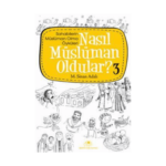 Nasıl Müslüman Oldular 3