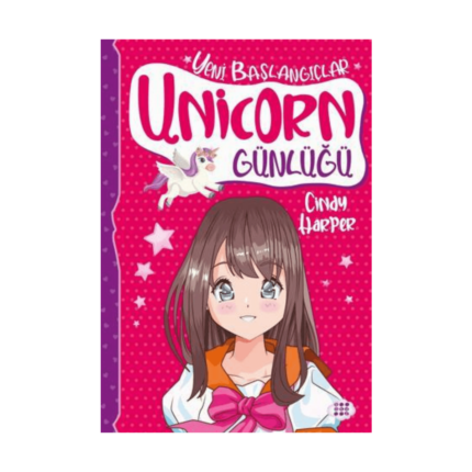 Unicorn Günlüğü 1 - Yeni Başlangıçlar