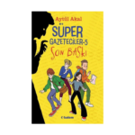 Süper Gazeteciler - 5 Son Baskı
