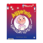 Ayşe Ve Ahmet’in Ramazan Günlüğü
