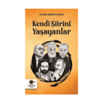 Kendi Şiirini Yaşayanlar