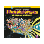 Sihirli Okul Otobüsü Bilim Fuarı Gezisinde