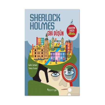 Sherlock Holmes Gibi Düşün