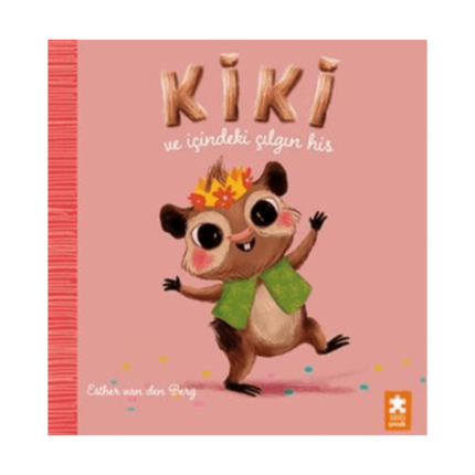 Kiki Ve İçindeki Çılgın His