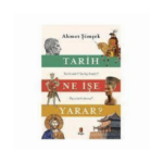 Tarih Ne İşe Yarar?