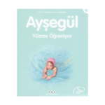 Ayşegül 09- Yüzme Öğreniyor