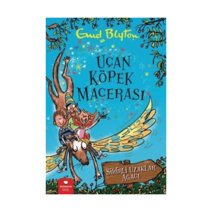 Uçan Köpek Macerası - Sihirli Uzaklar Ağacı