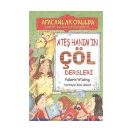Afacanlar Okulda Ateş Hanımın Çöl Dersleri