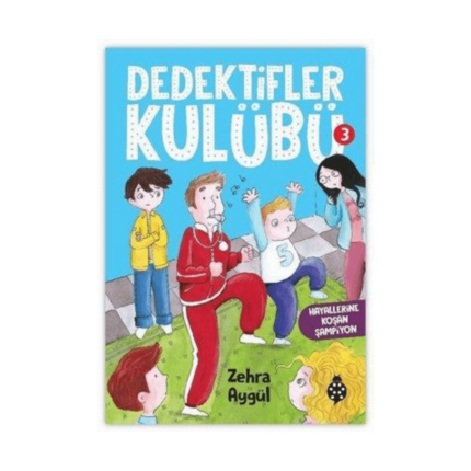 Dedektifler Kulübü 3 - Hayallerine Koşan Şampiyon