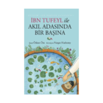 İbn Tufeyl İle Akıl Adasında Bir Başına