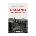 Osmanlı İmparatorluğu: Yeni Bir Tarih