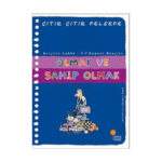 Çıtır Çıtır Felsefe Olmak Ve Sahip Olmak