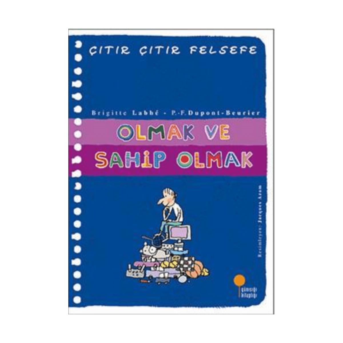 ee78b-citir-citir-felsefe-olmak-ve-sahip-olmak-1-1.png Çıtır Çıtır Felsefe Olmak Ve Sahip Olmak - Görsel 1