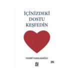 İçinizdeki Dostu Keşfedin