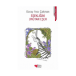 Eşekliğini Unutan Eşek