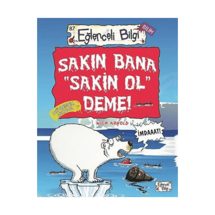Eğlenceli Bilim 87-Sakın Bana Sakin Ol Deme - Görsel 1