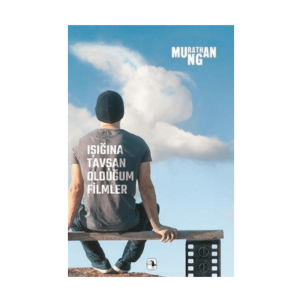 Işığına Tavşan Olduğum Filmler