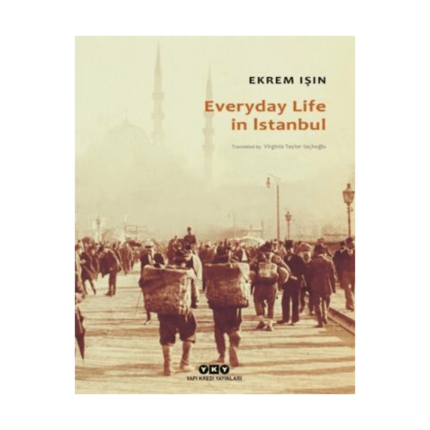 Everyday Life In İstanbul