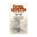 Bütün Eserleri-2 Eski Kahramanlar