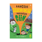 Bahçede Solucan Deliği Bulduğum Gün