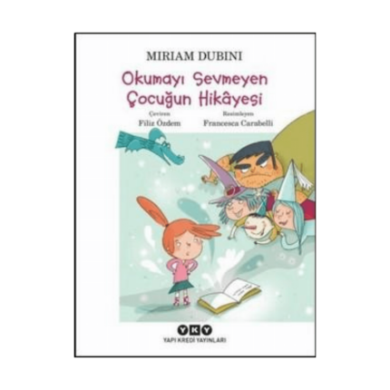 Okumayı Sevmeyen Çoçugun Hikayesi