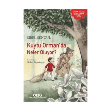 Kuytu Ormanda Neler Oluyor