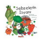 Sebzelerin İsyanı