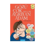 Gözü Çok Ama Çok Ağrıyan Adam