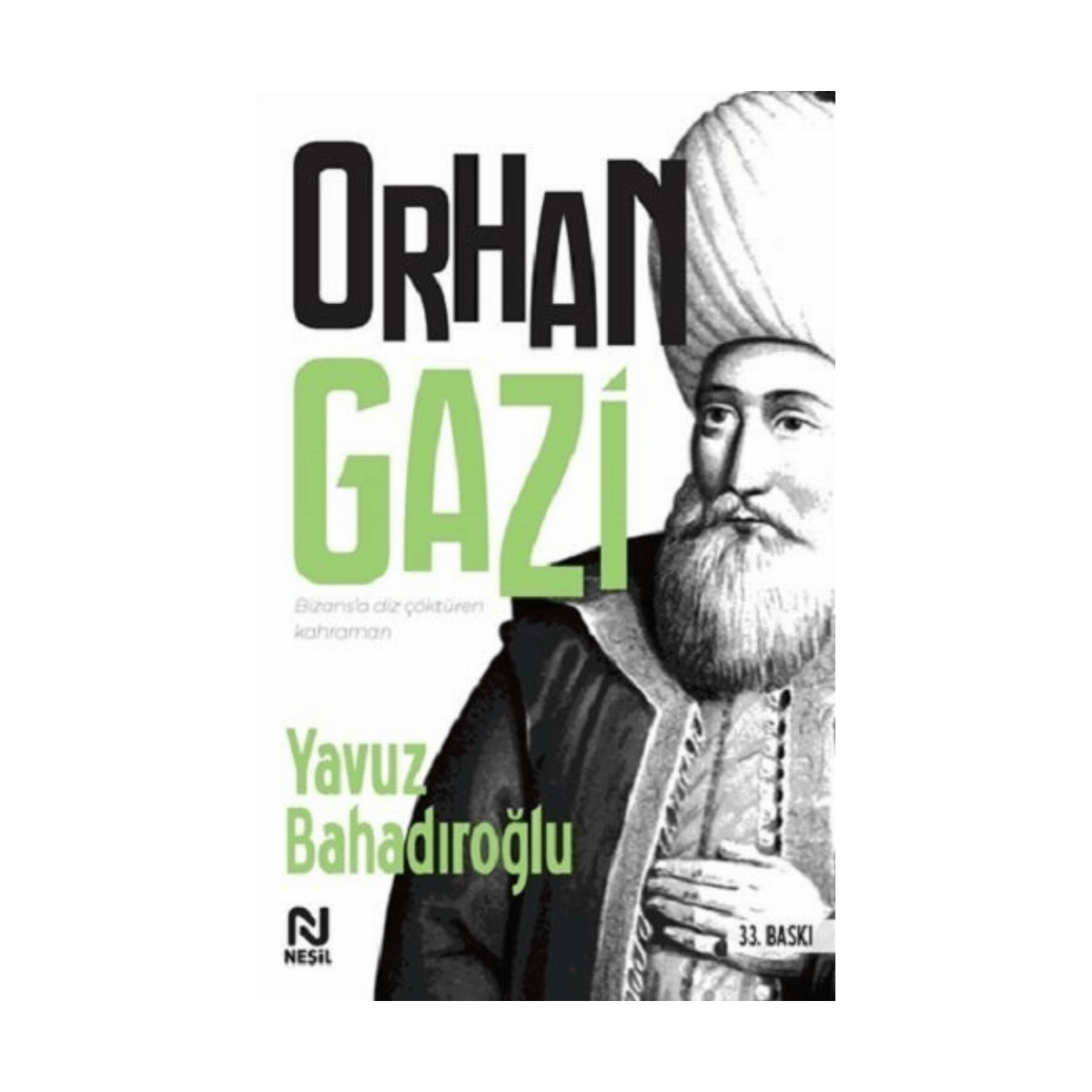 f526a-orhan-gazi-nesil-yayinlari-1-1.png Orhan Gazi - Nesil Yayınları - Görsel 1