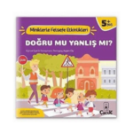 Doğru Mu. Yanlış Mı? Miniklerle Felsefe Etkinlikleri