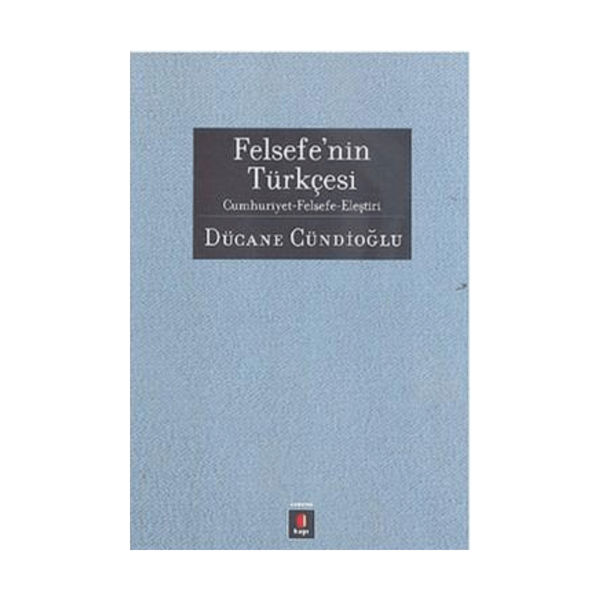 f650f-felsefenin-turkcesi-1-1.png Felsefenin Türkçesi - Görsel 1