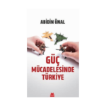 Güç Mücadelesinde Türkiye