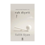 Çoktan Seçmeli Hayatlar İçin Ruh Diyeti