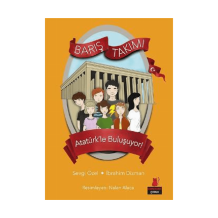 Barış Takımı Atatürkle Buluşuyor