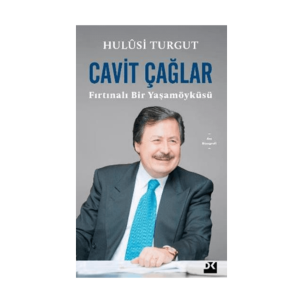 Cavit Çağlar Fırtınalı Bir Yaşamöyküsü