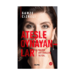 Ateşle Oynayanlar - Bazen Bir Kıvılcım Yeter