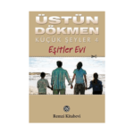 Küçük Şeyler 4 - Eşitler Evi