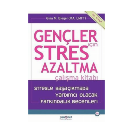 Gençler İçin Stres Azaltma Çalışma Kitabı