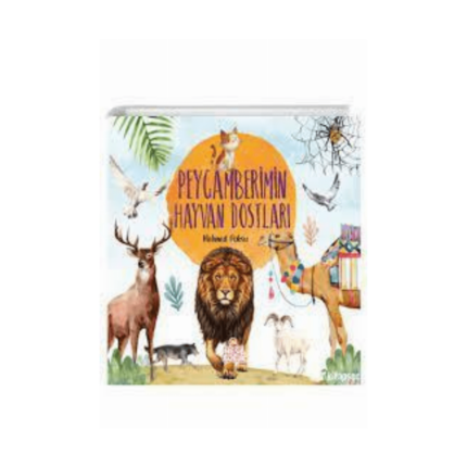 Peygamberimin Hayvan Dostları