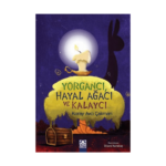 Yorgancı Hayal Ağacı Ve Kalaycı