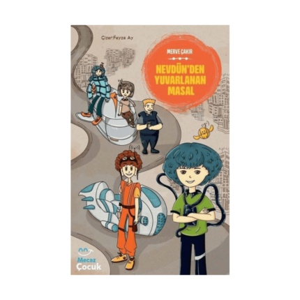 Nevdünden Yuvarlanan Masal