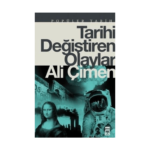 Tarihi Değiştiren Olaylar