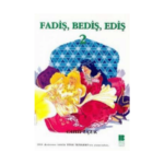 Fadiş. Bediş. Ediş 2