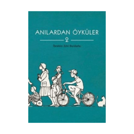 Anılardan Öyküler 2
