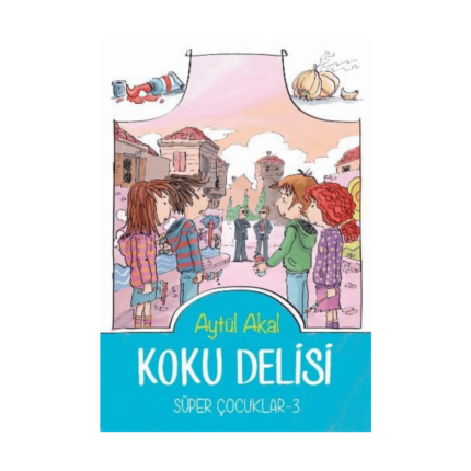 Süper Çocuklar 3 Koku Delisi