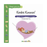 Pedagojik Öyküler Dizisi 32 - Kendimi Korurum!